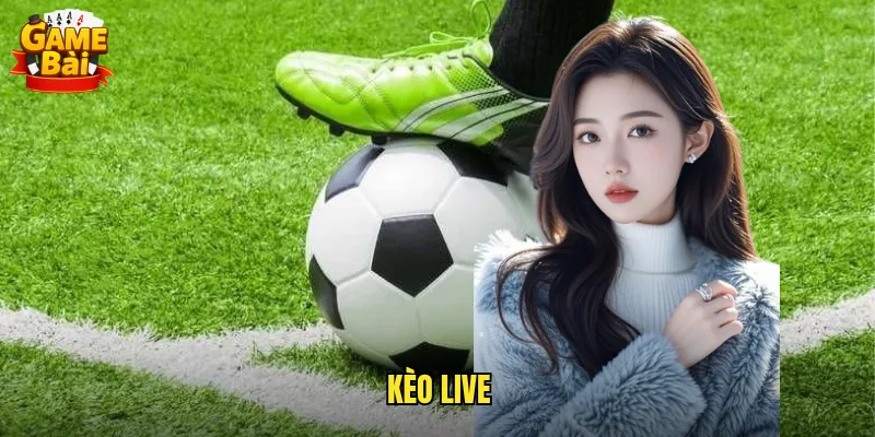 kèo Live