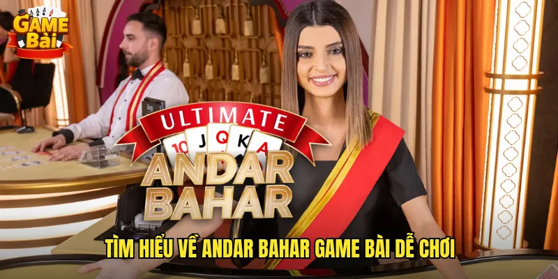 Tìm hiểu về Andar Bahar game bài dễ chơi