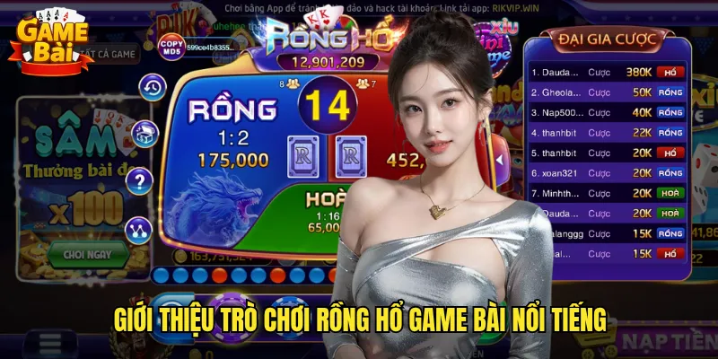 Giới thiệu trò chơi Rồng Hổ game bài nổi tiếng
