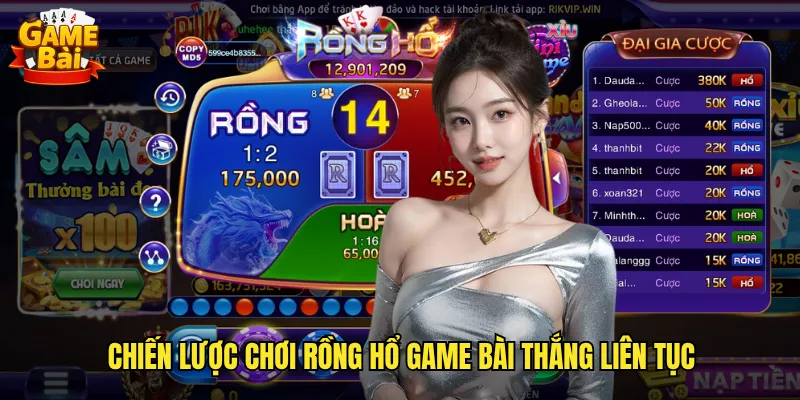 Chiến lược chơi Rồng Hổ game bài thắng liên tục