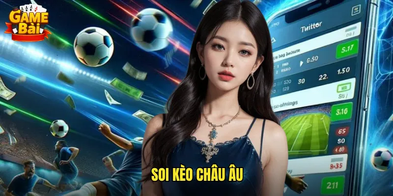 soi kèo châu Âu